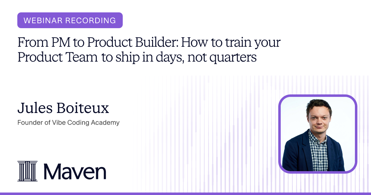 From PM to Product Builder: How to train your Product Team to ship in days, not quarters cover image